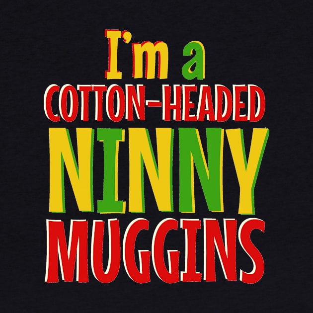 Cotton-Headed Ninnymuggins by snitts